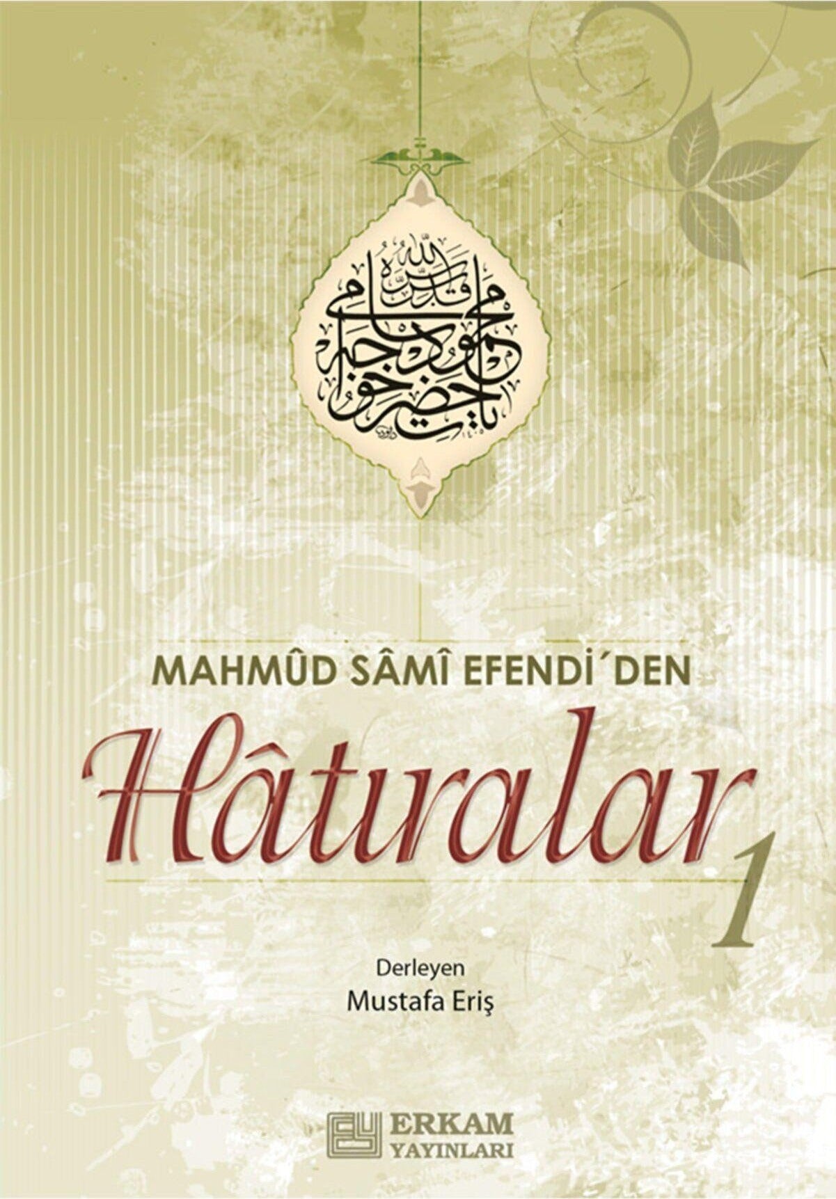 Mahmud Sami Efendi'den Hatıralar 1