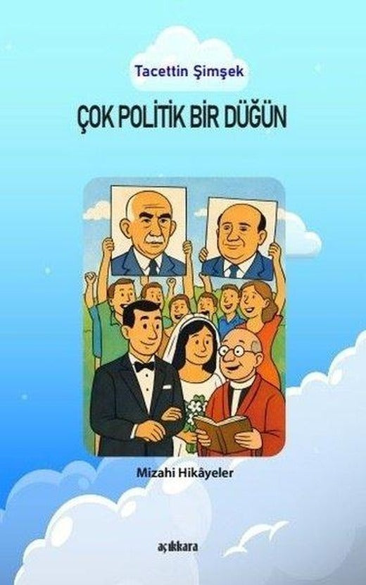 Çok Politik Bir Düğün | Açıkkara Yayınevi (İnce Kapak)