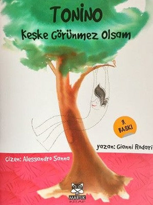 Tonino Keşke Görünmez Olsam | Marsık Kitap