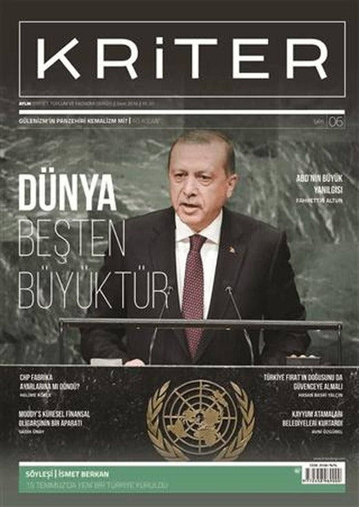 Kriter Aylık Siyaset Toplum ve Ekonomi Dergisi Sayı: 6 / Ekim 2016 | Kriter Aylık Siyaset Toplum ve Ekonomi Dergisi Yayınları (Ciltsiz)