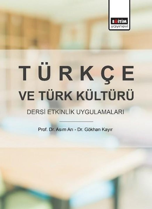 Türkçe ve Türk Kültürü Dersi Etkinlik Uygulamaları | Eğitim Yayınevi (İnce Kapak)