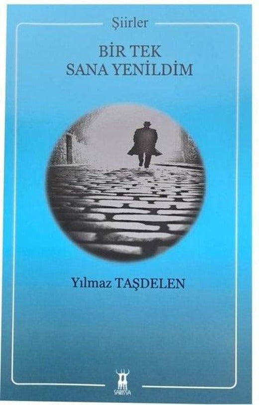 Bir Tek Sana Yenildim | Sarissa Yayınları (İnce Kapak)