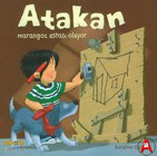 Atakan Marangoz Ustası Oluyor | Kaknüs Yayınları