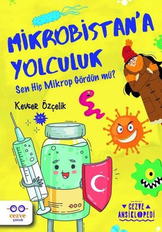 Mikrobistan'a Yolculuk - Sen Hiç Mikrop Gördün mü? | Cezve Çocuk (İnce Kapak)