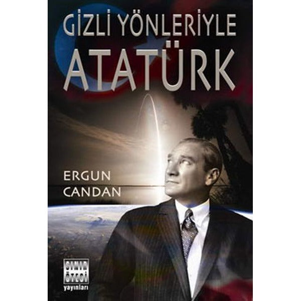 Gizli Yönleriyle Atatürk | Sınır Ötesi Yayınları