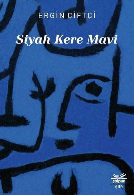 Siyah Kere Mavi | Çolpan (İnce Kapak)
