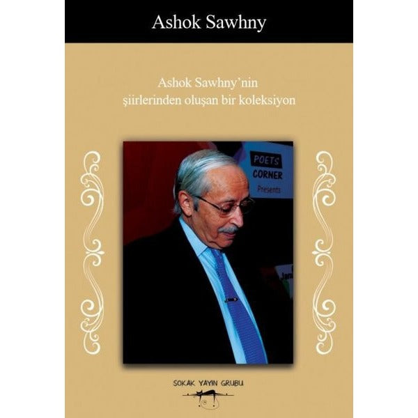 Ashok Sawhny’nin Şiirlerinden Oluşan Bir Koleksiyon