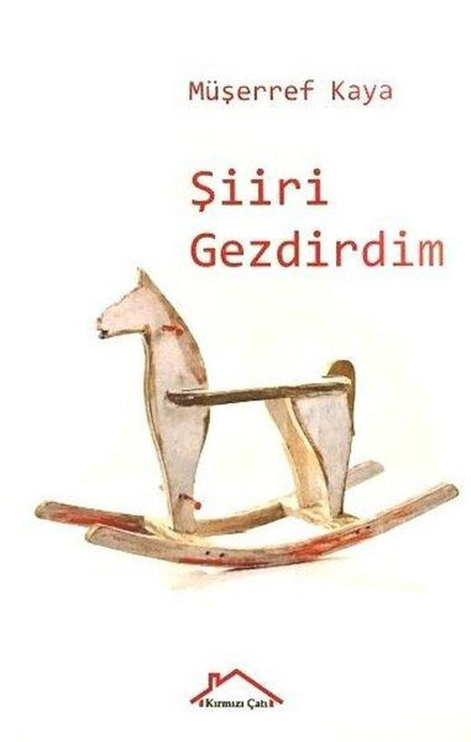 Şiiri Gezdirdim | Kırmızı Çatı (İnce Kapak)