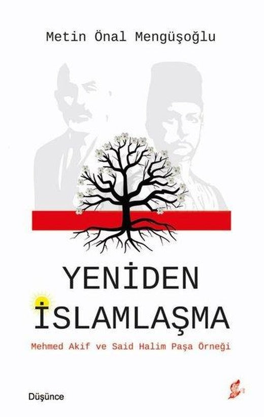Yeniden İslamlaşma - Mehmet Akif ve Said Halim Paşa Örneği | Okur Kitaplığı (İnce Kapak)