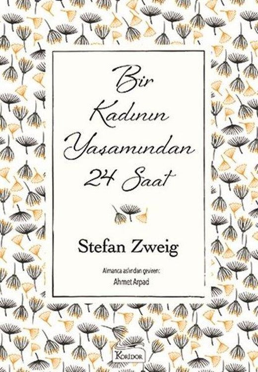 Bir Kadının Yaşamından 24 Saat-Bez Ciltli | Koridor Yayıncılık (Ciltli)