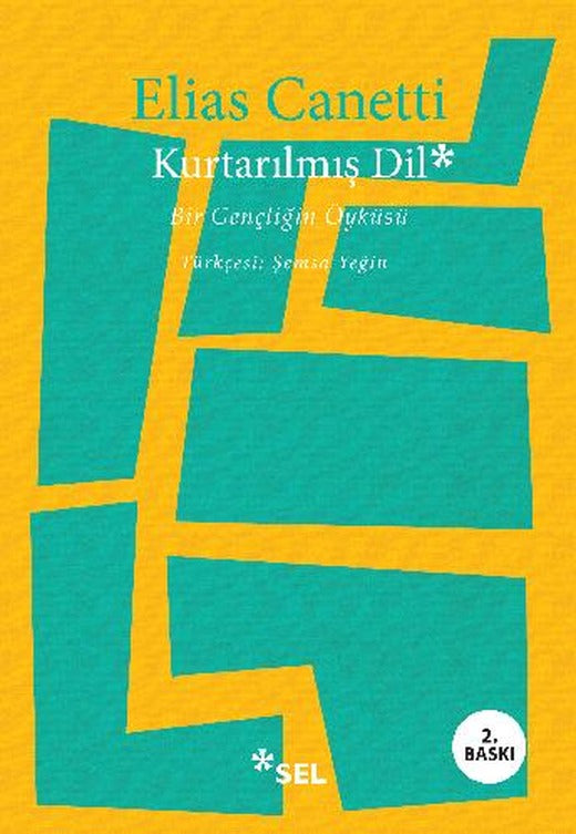 Kurtarılmış Dil: Bir Gençliğin Öyküsü | Sel Yayıncılık