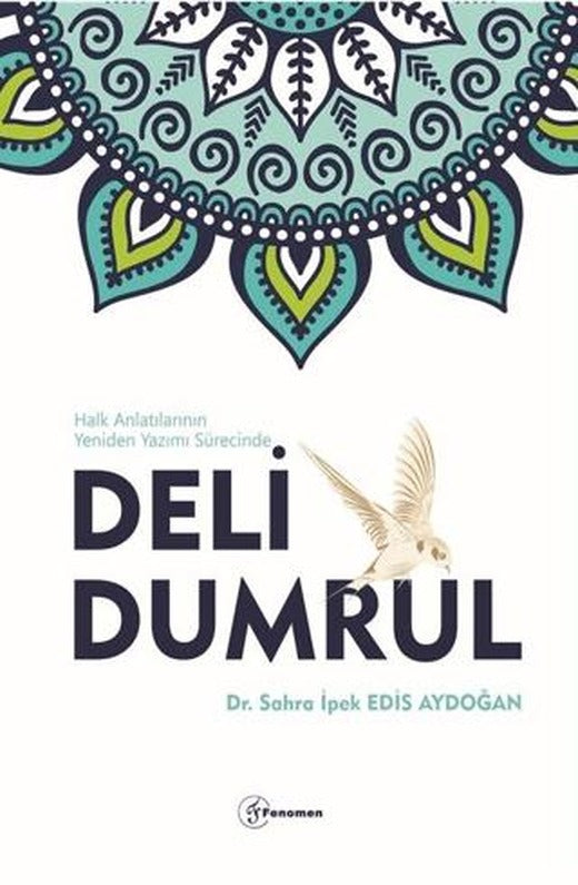 Deli Dumrul | Fenomen Yayıncılık (Ciltsiz)