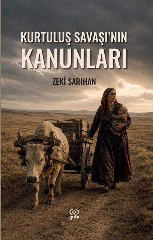 Kurtuluş Savaşı'nın Kanunları | Gufo Yayınları (İnce Kapak)