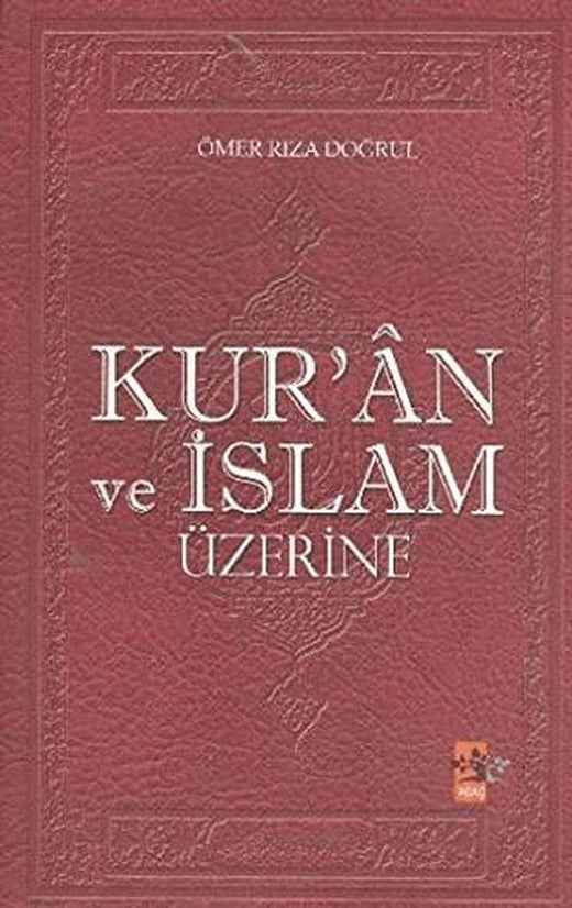 Kur’an ve İslam Üzerine