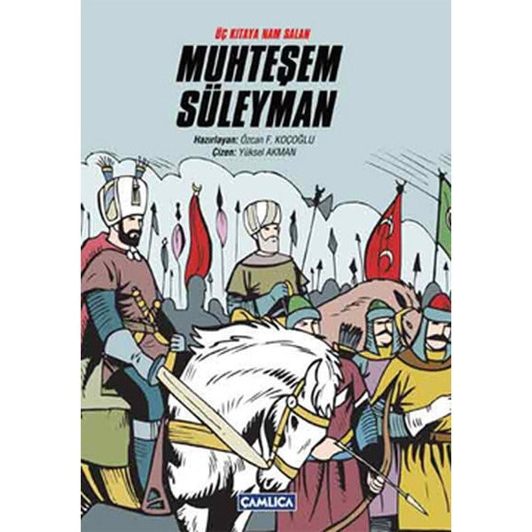 Üç Kıtaya Nam Salan Muhteşem Süleyman