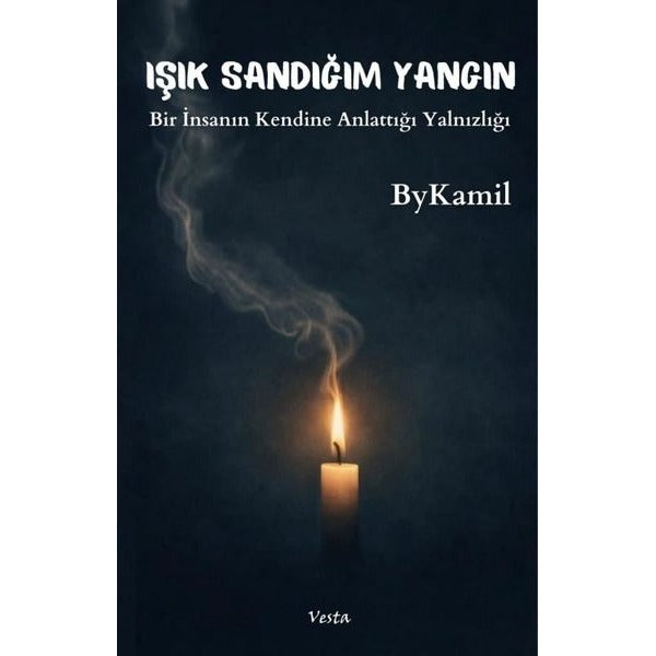 Işık Sandığım Yangın | Vesta Yayınları (Ciltsiz)