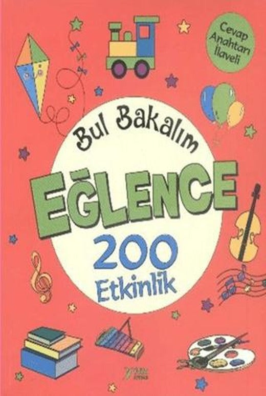 Bul Bakalım Eğlence 200 Etkinlik | Yuva Yayınları (Ciltsiz)