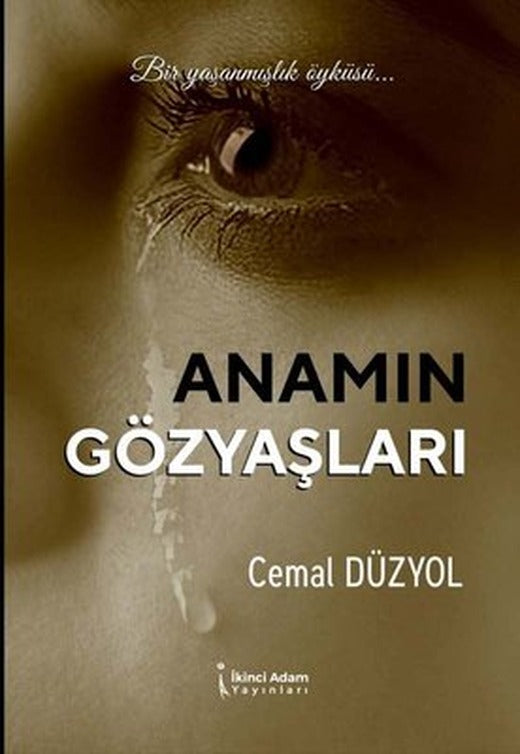 Anamın Gözyaşları | İkinci Adam Yayınları