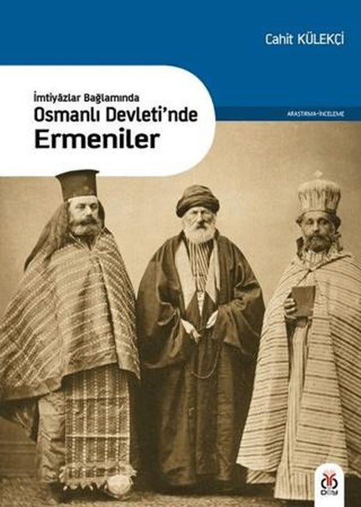 İmtiyazlar Bağlamında-Osmanlı Devleti’nde Ermeniler | DBY Yayınları (Ciltsiz)