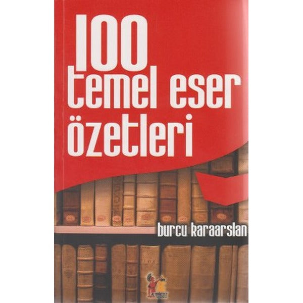 100 Temel Eser Özetleri