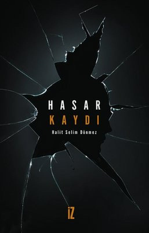 Hasar Kaydı | İz Yayıncılık (İnce Kapak)