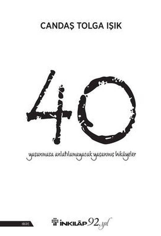 40-Yaşanmasa Anlatılamayacak Yaşanmış Hikayeler | İnkılap Yayınları
