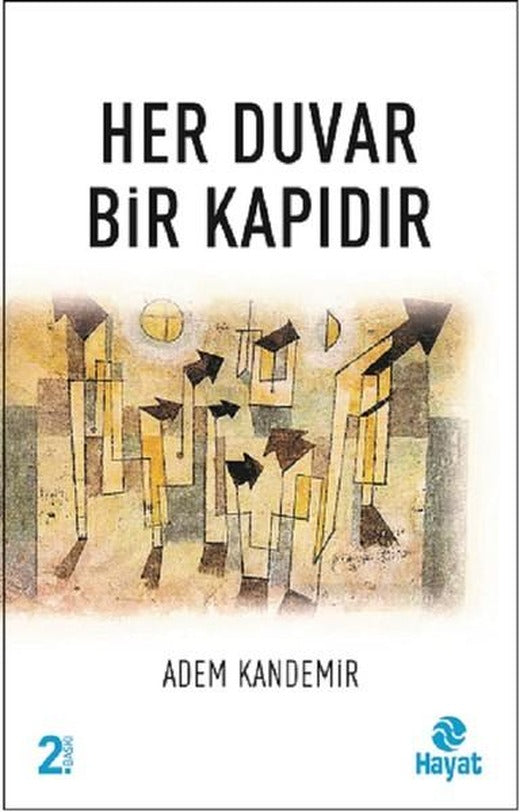 Her Duvar Bir Kapıdır | Hayat Yayıncılık (İnce Kapak)