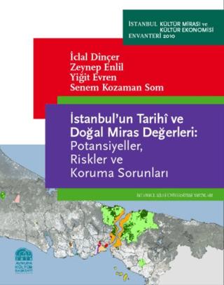 İstanbul’un Tarihi ve Doğal Miras Değerleri | İstanbul Bilgi Üniversitesi Yayınları (Ciltsiz)  - Resim 1
