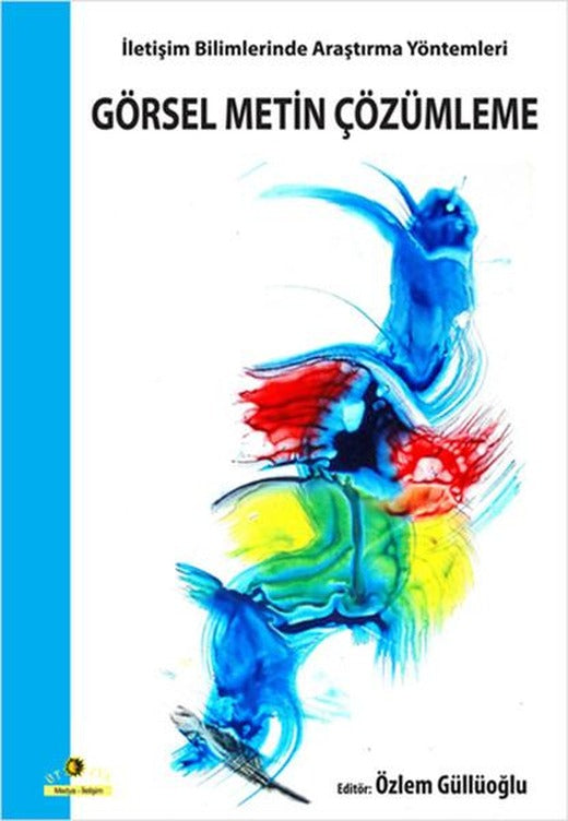 İletişim Bilimlerinde Araştırma Yöntemleri - Görsel Metin Çözümleme | Ütopya Yayınevi (İnce Kapak)