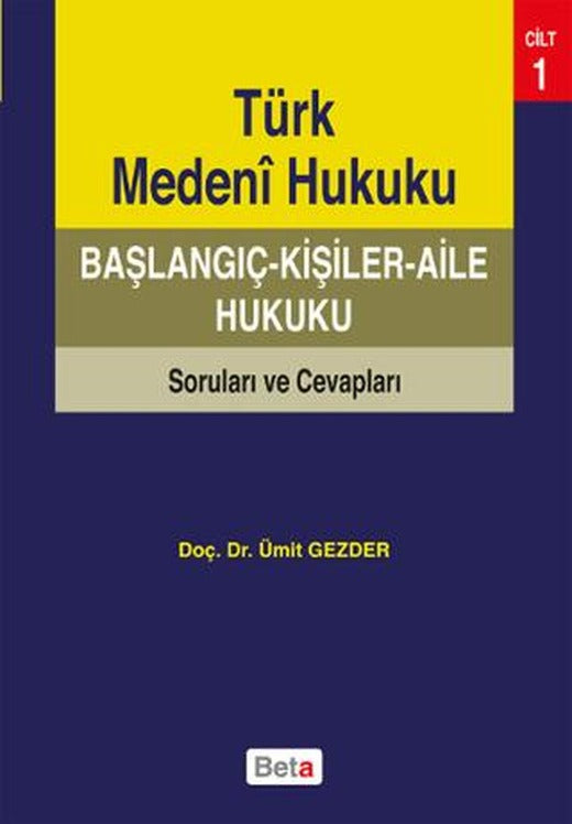 Türk Medeni Hukuku Başlangıç | Beta Yayınevi (Ciltsiz)