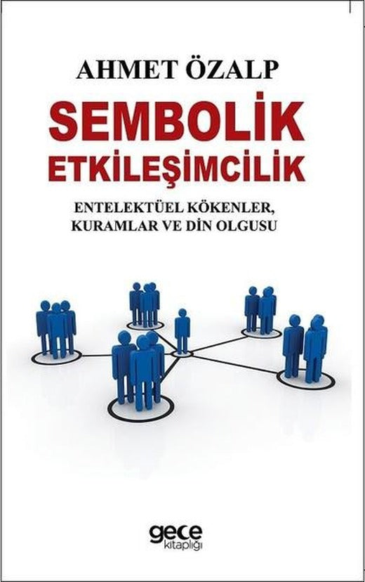 Sembolik Etkileşimcilik | Gece Kitaplığı (İnce Kapak)