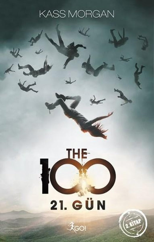 The 100 - 21. Gün - 2. Kitap | GO! (İnce Kapak)