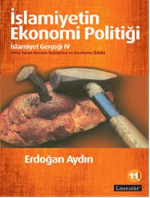 İslamiyetin Ekonomi Politiği - İslamiyet Gerçeği 4 | Literatür Yayıncılık (İnce Kapak)