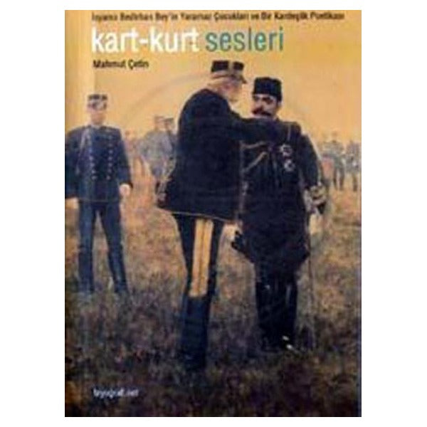 Kart Kurt Sesleri - Bedirhaniler | Biyografi Net İletişim ve Yayın (Ciltsiz)