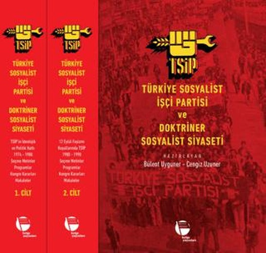 Türkiye Sosyalist İşçi Partisi ve Doktriner Sosyalist Siyaseti (1-2) | Belge Yayınları (Ciltsiz)