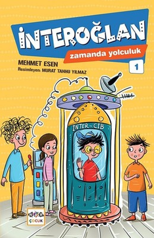 İnteroğlan Zamanda Yolculuk 1 | Nar Çocuk