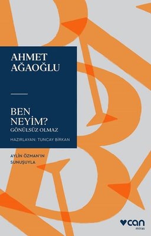 Ben Neyim? - Gönülsüz Olmaz | Can Yayınları