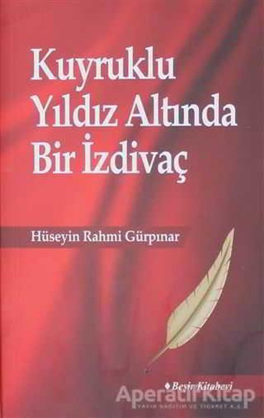 Kuyruklu Yıldız Altında Bir İzdivaç - Hüseyin Rahmi Gürpınar - Beşir Kitabevi | Beşir Kitabevi