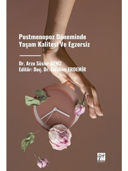 Postmenopoz Döneminde Yaşam Kalitesi ve Egzersiz | Gazi Kitabevi (Ciltsiz)