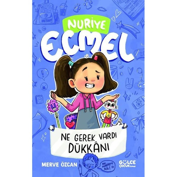 Ne Gerek Vardı Dükkanı - Nuriye Ecmel 4 | Gülce Çocuk (İnce Kapak)
