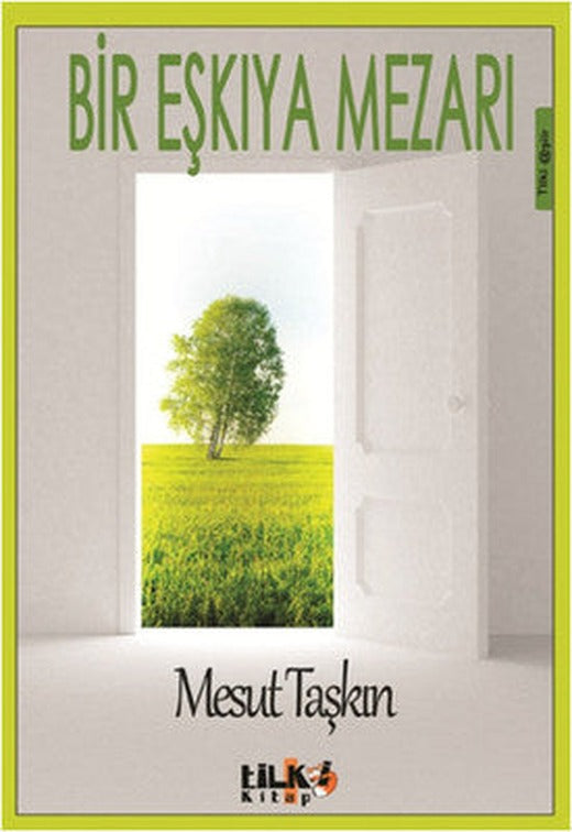 Bir Eşkıya Mezarı | Tilki Yayınları