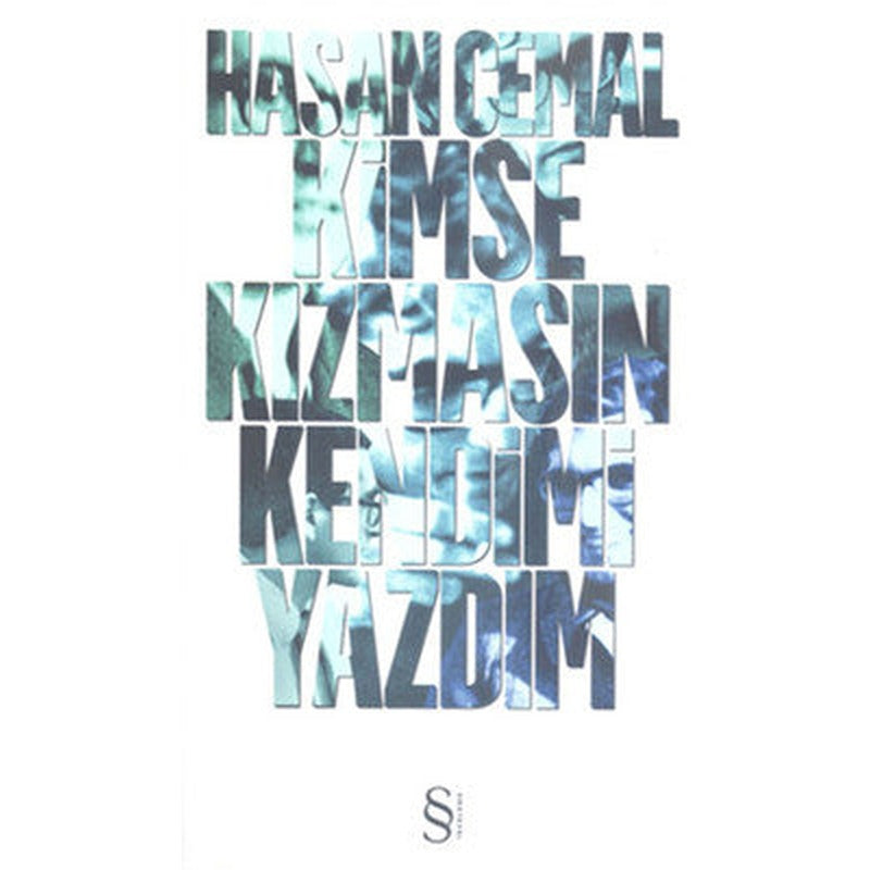 Kimse Kızmasın Kendimi Yazdım | Everest Yayınları