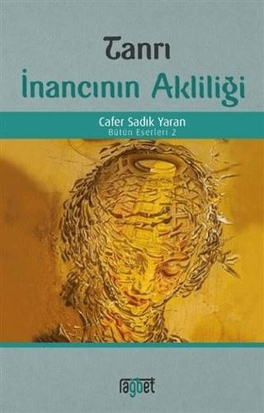 Tanrı İnancının Akliliği | Rağbet Yayınları (Ciltsiz)