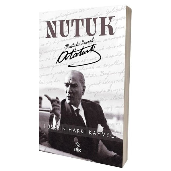 Nutuk - Mustafa Kemal Atatürk | İBK - İz Bırakan Kalemler