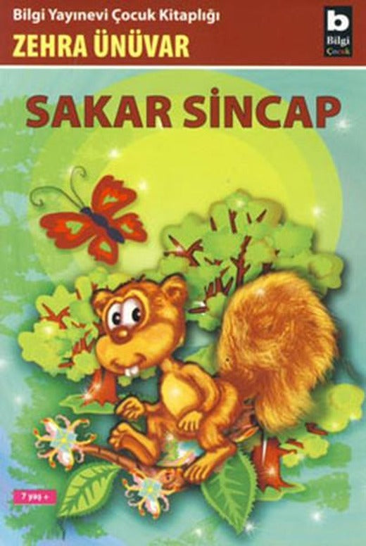 Sakar Sincap | Bilgi Yayınevi - Öyküler Dizisi (İnce Kapak)