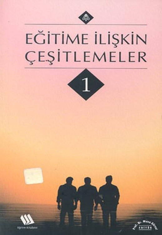 Eğitime İlişkin Çeşitlemeler-1 | Eğitim Yayınevi (İnce Kapak)