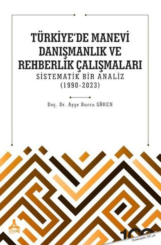 Türkiye'de Manevi Danışmanlık ve Rehberlik Çalışmaları Sistematik Bir Analiz (1990-2023)