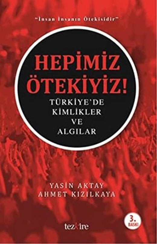 Hepimiz Ötekiyiz