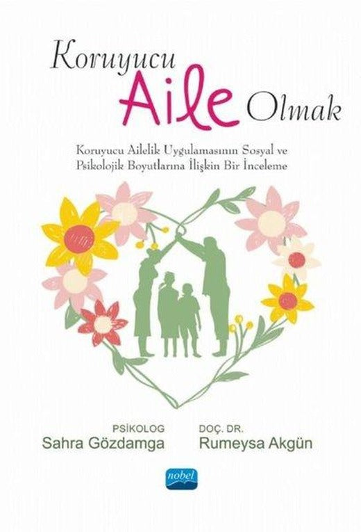 Koruyucu Aile Olmak | Nobel Akademik Yayıncılık (İnce Kapak)