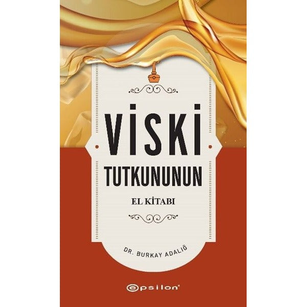 Viski Tutkununun El Kitabı | Epsilon Yayınevi (Ciltli)